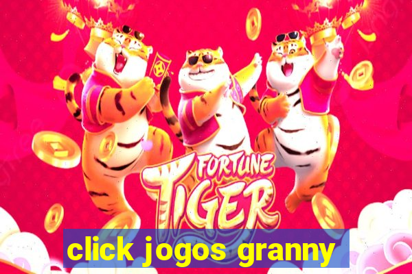 click jogos granny